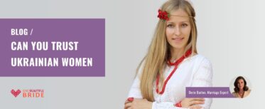 Can You Trust A Ukrainian Woman? Characteristics & Benefits Explained