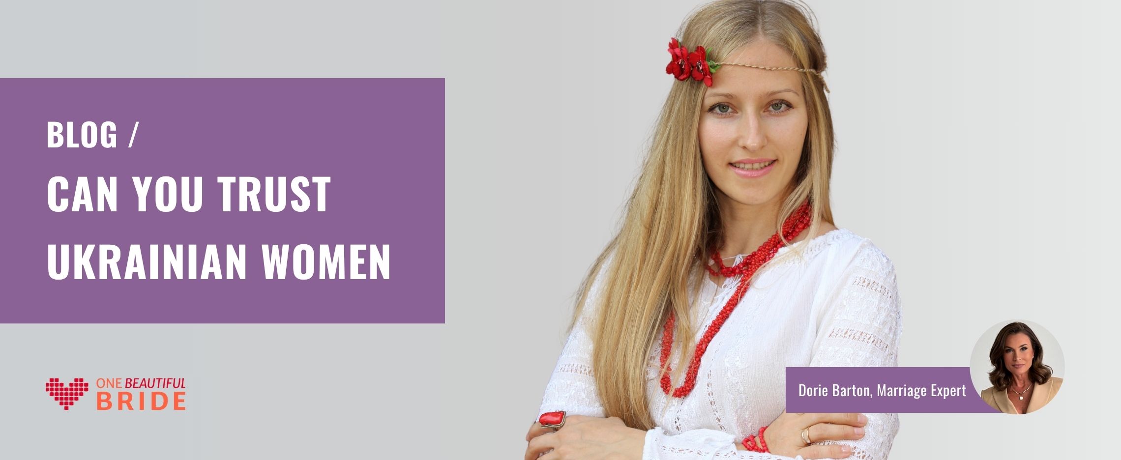 Can You Trust A Ukrainian Woman? Characteristics & Benefits Explained