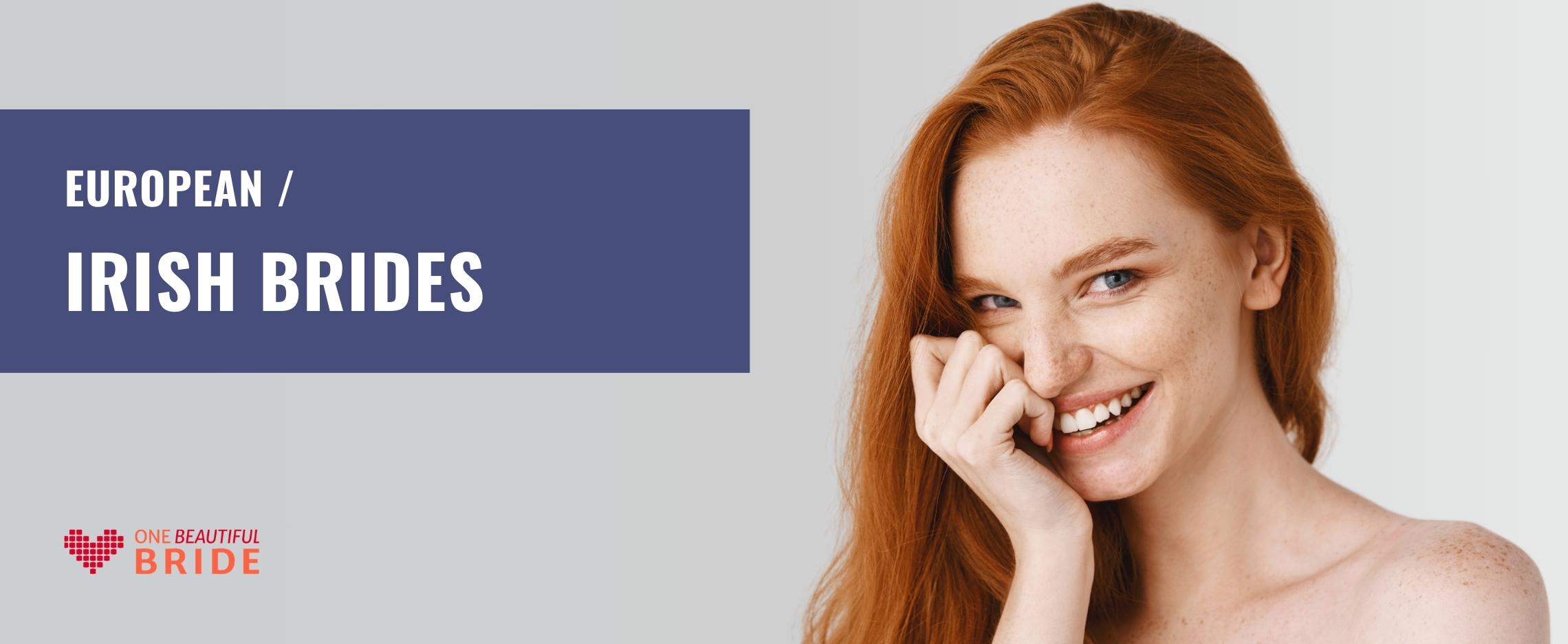 How to Find Irish Bride or Woman for Dating: Statistics, Guide & Prices 2025