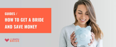 Cheap Mail Order Bride: Guide, Tips, Prices